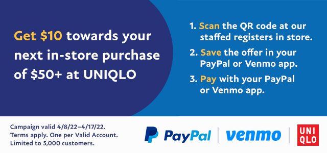 PAYPAL BANNER - GET $10 TOWARDS YOUR IN-STORE PURCHASE OF $50+ AT UNIQLO