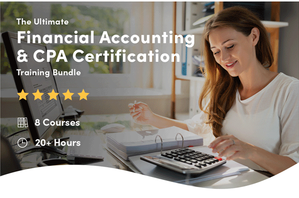 The Ultimate Financial Accounting & CPA Certification Training Bundle | Enroll For $24.50 With Code LEARN30