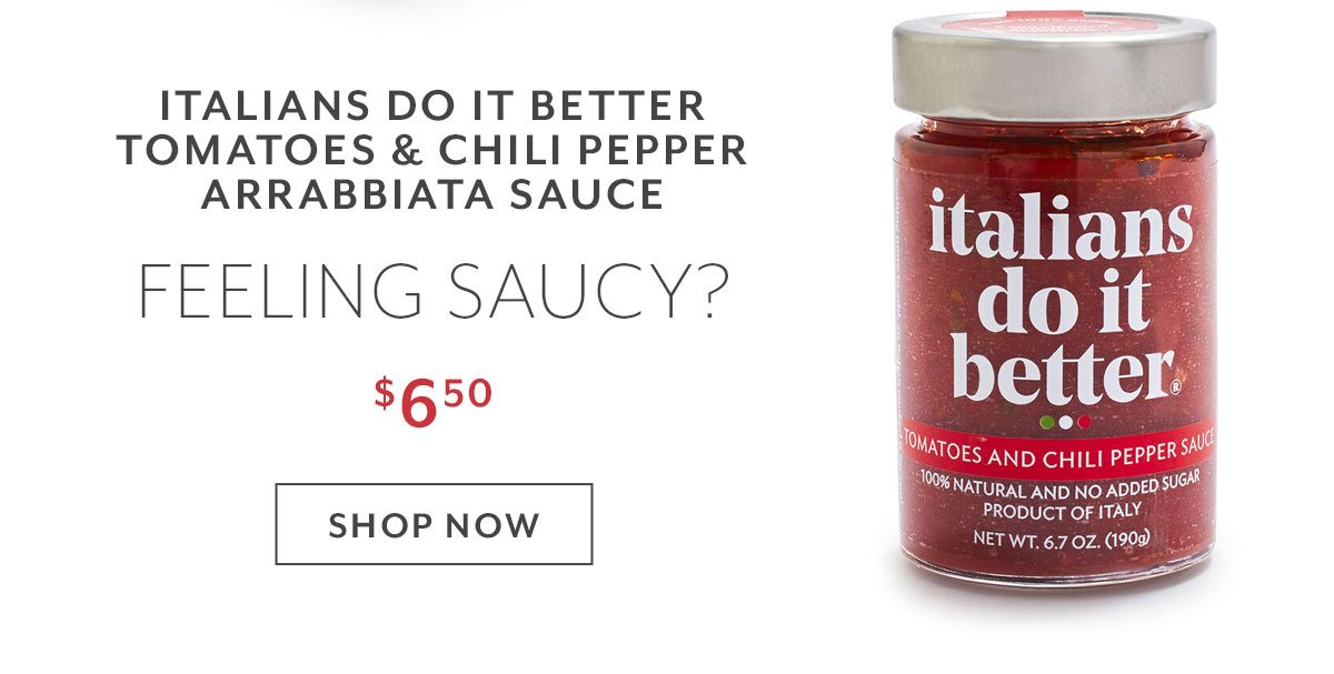 Italians Do It Better Tomatoes & Chili Pepper Arrabbiata Sauce