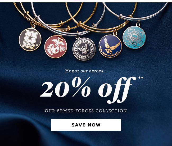 Ends tonight! Get 20% off our Armed Forces Collection 