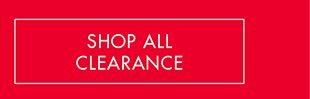 SHOP ALL CLEARANCE