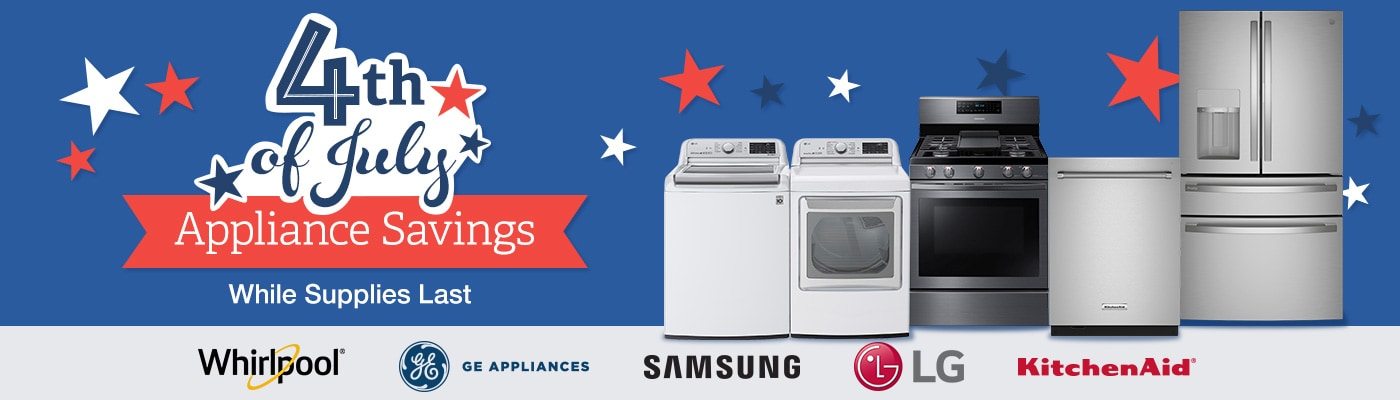 4th of July Appliances Savings. Shop Now