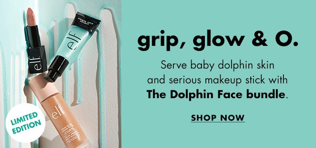 grip, glow, & O. Serve baby dolphin skin and serious makeup stick with The Dolphin Face bundle. Shop Now. 