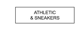 ATHLETIC & SNEAKERS