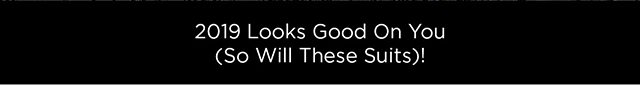 2019 Looks Good On You