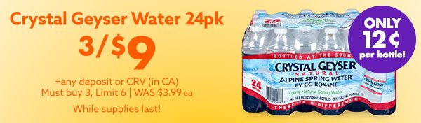 Crystal Geyser Water 24pk 3/$9 - while supplies last