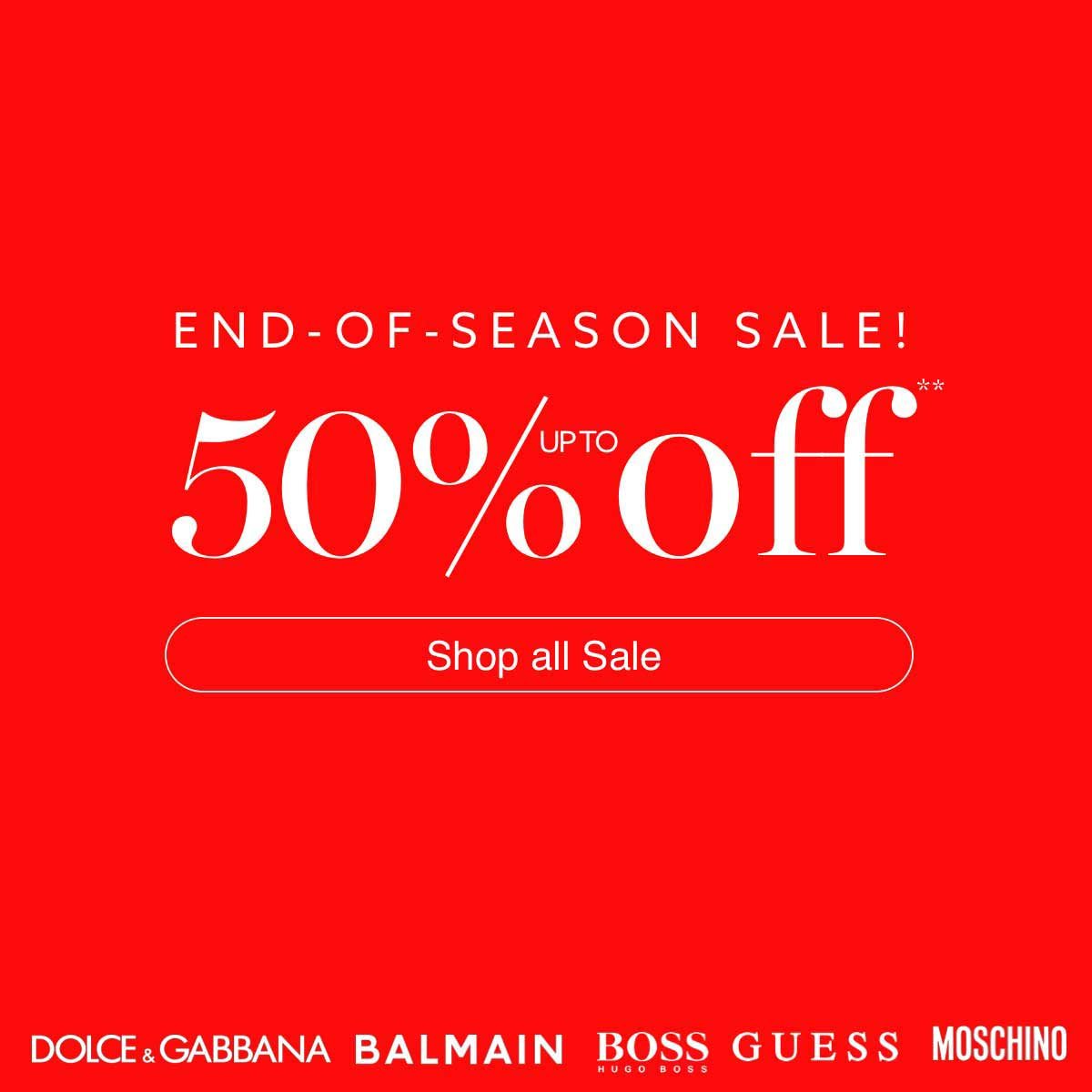 End-Of-Season Sale, up to 50% off, shop the sale now!