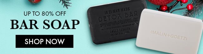 Up To 80% Off Bar Soap. Shop Now