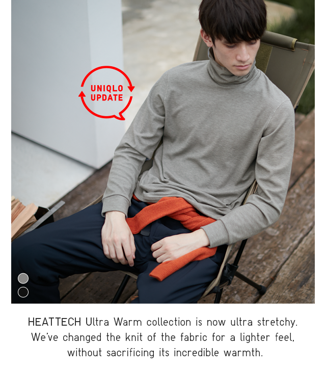 BANNER 3 - HEATTECH ULTRA WARM COLLECTION IS NOW ULTRA STRETCHY. WE'VE CHANGED THE KNIT OF THE FABRIC FOR A LIGHTER FEEL, WITHOUT SACRIFICING ITS INCREDIBLE WARMTH.