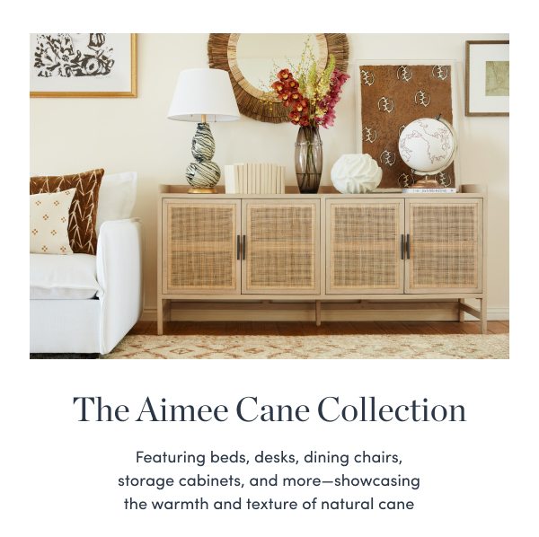 Shop the Aimee Cane Collection