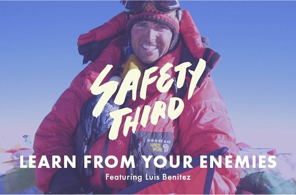 SAFETY THIRD: LEARN FROM YOUR ENEMIES