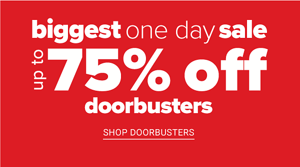 Biggest One Day Sale! Up to 75% off Doorbusters - Shop Doorbusters