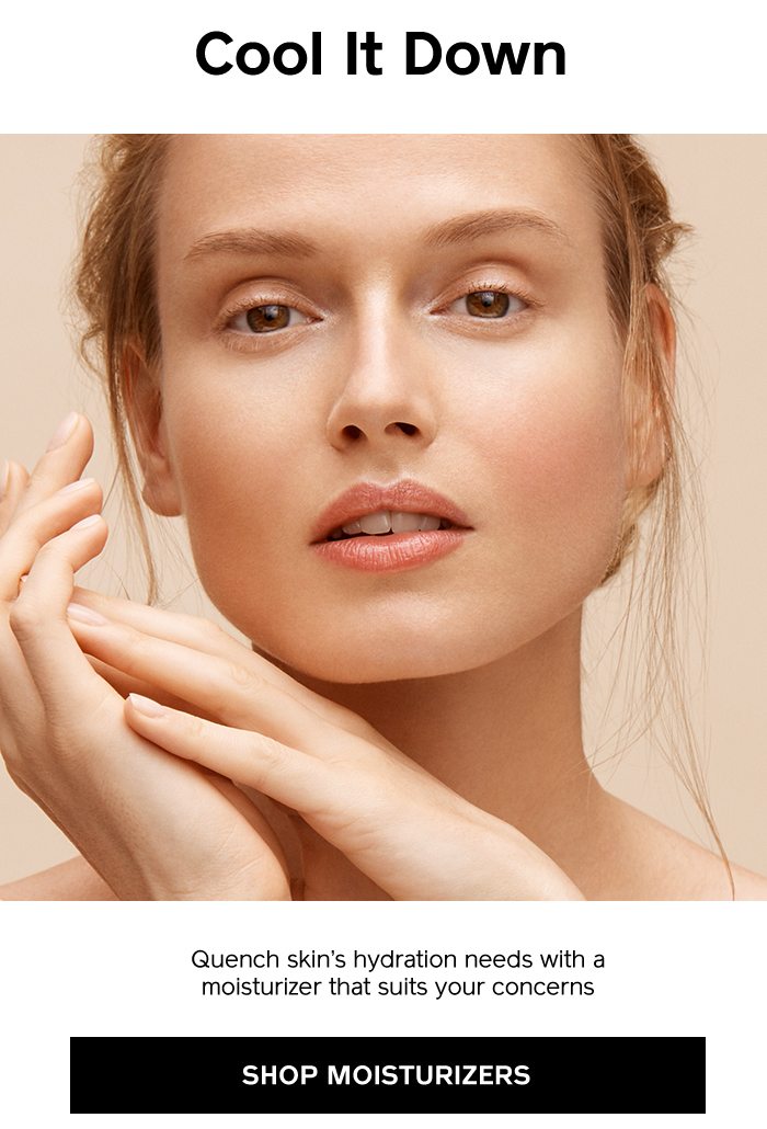 Quench skin’s hydration needs with a moisturizer that suits your concerns