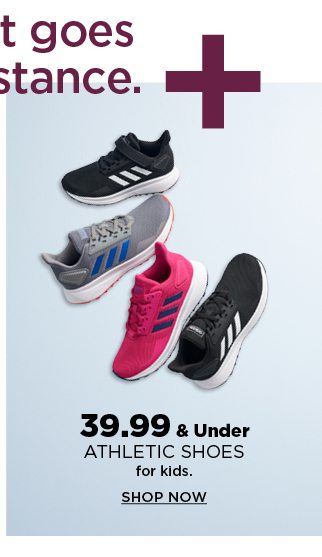$39.99 and under athletic shoes for kids. shop now.