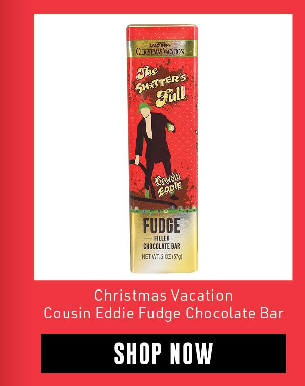 Christmas Vacation Cousin Eddie Fudge Chocolate Bar