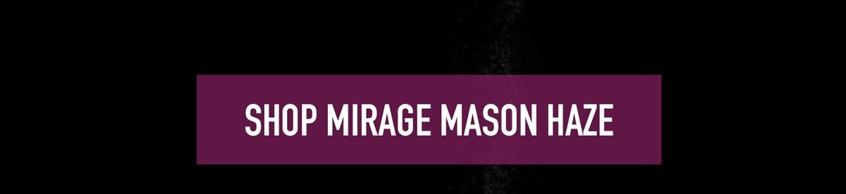 SHOP MIRAGE MASON HAZE