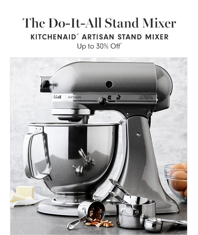 The Do-It-All Stand Mixer - KITCHENAID® ARTISAN STAND MIXER - Up to 30% Off*