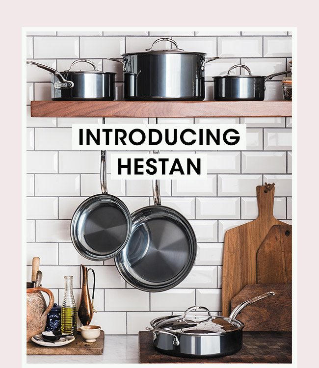 Introducing Hestan