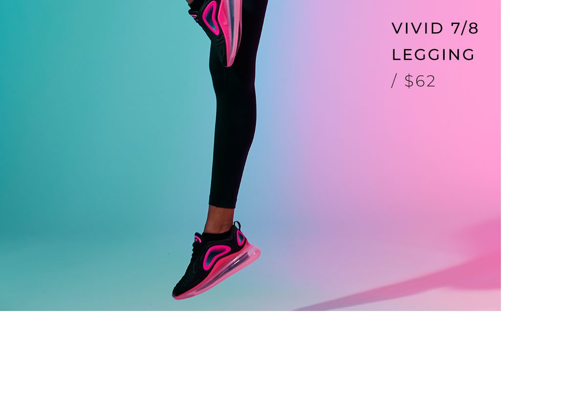 Vivid Legging 