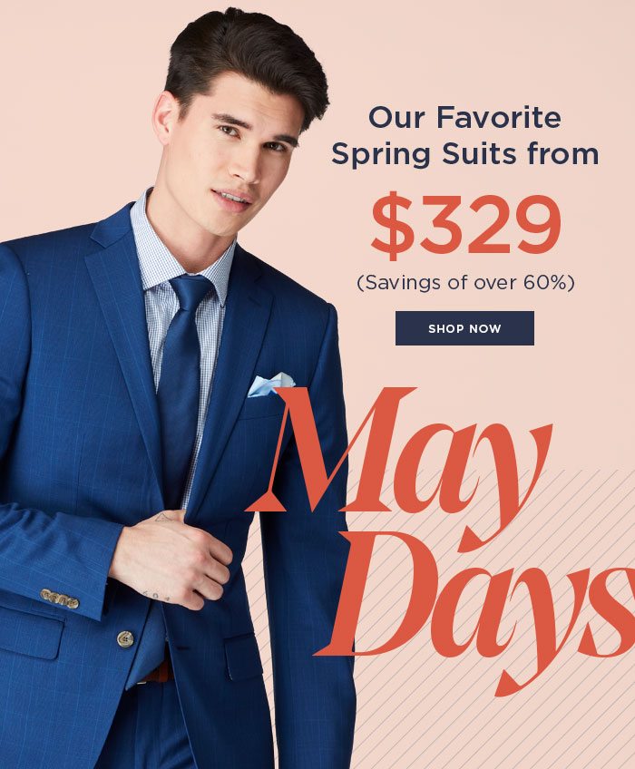 Our Favorite Spring Suits from $329 [SHOP NOW]