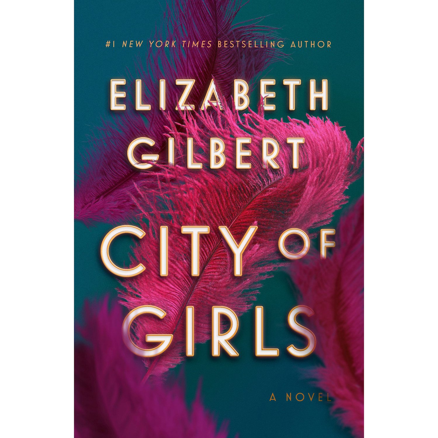 City of Girls Signed Edition by Elizabeth Gilbert