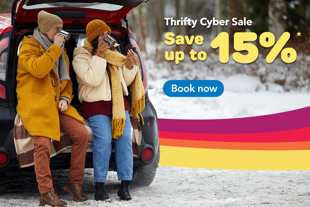 Thrifty Cyber Sale Save up to 15% Book now