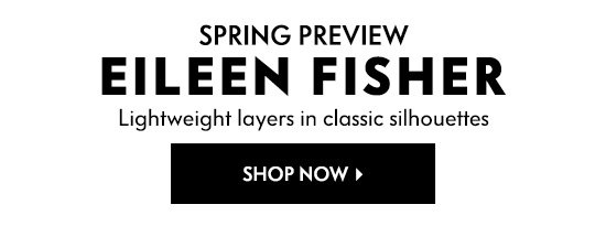 Eileen Fisher Spring Preview