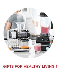 Gifts for Healthy Living