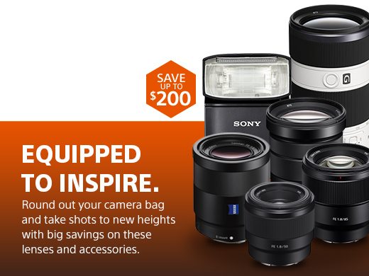 SAVE UP TO $200 | Select Lenses and Flashes | EQUIPPED TO INSPIRE. Round out your camera bag and take shots to new heights with big savings on these lenses and accessories.