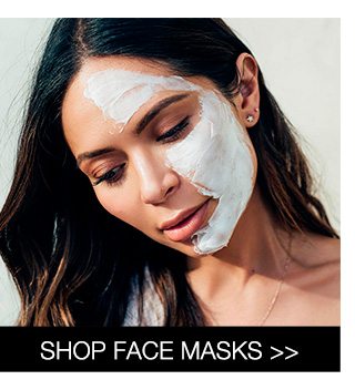 SHOP FACE MASKS