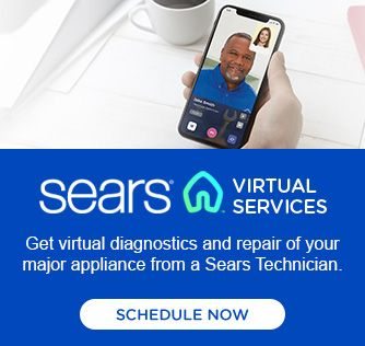 SEARS® VIRTUAL SERVICES | Get virtual diagnostics and repair of your major appliance from a Sears Technician. | SCHEDULE NOW