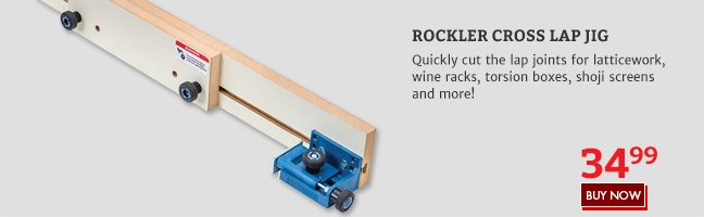 New! Rockler Cross Lap Jig!