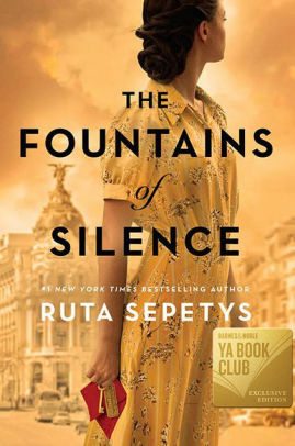 Book Cover Image: The Fountains of Silence (Barnes & Noble YA Book Club Edition) by Ruta Sepetys