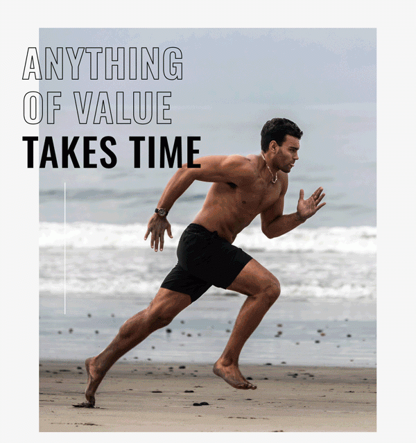 Anything of Value Takes Time