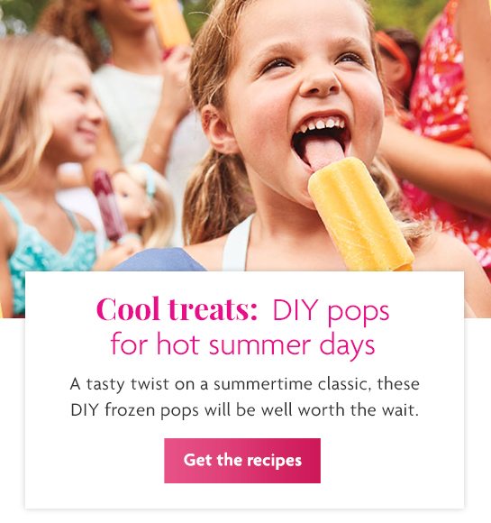 Cool treats: DIY pops for hot summer days - Get the recipes