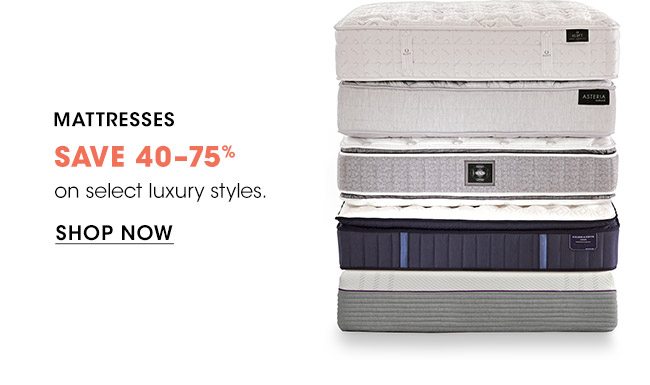 MATTRESSES SAVE 40-75%