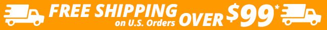 FREE SHIPPING on U.S. orders over $99. Click for details.