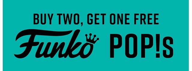 Buy Two Get One Free Funko Pops