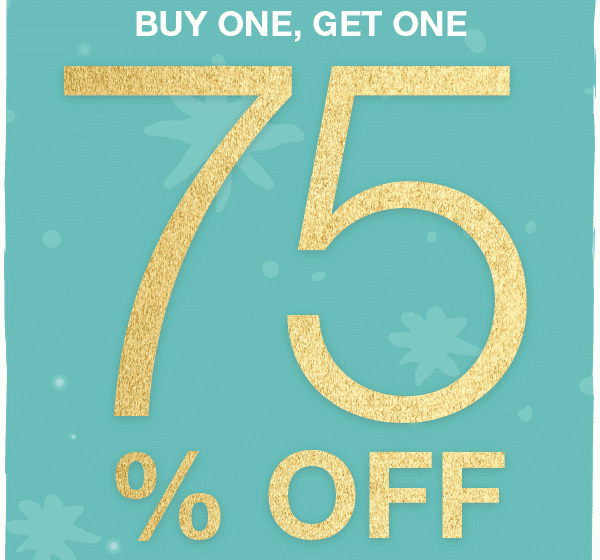 Buy one, get one 75% off