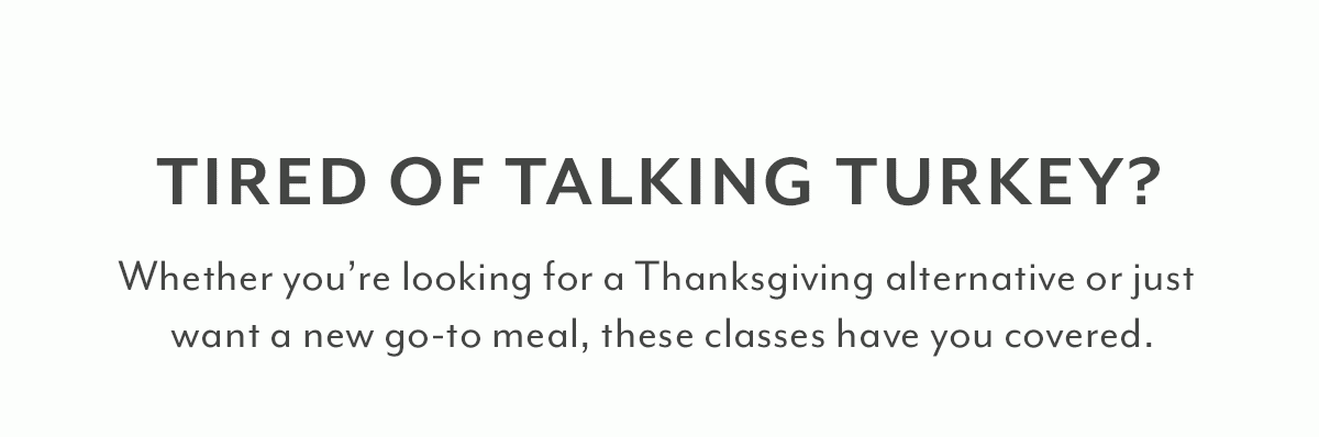 Tired of Talking Turkey?