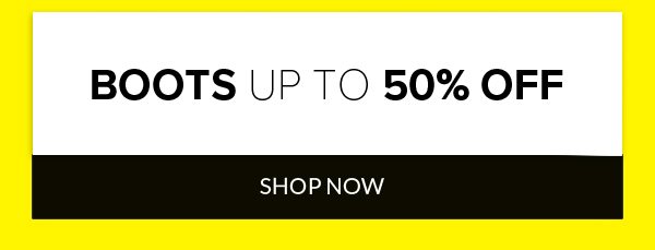 Boots Up To 50% Off