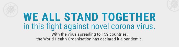 We all stand together in this fight against novel corona virus
