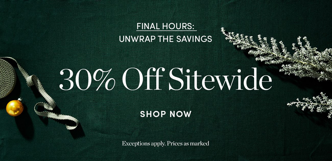 30% off Sitewide- Extended