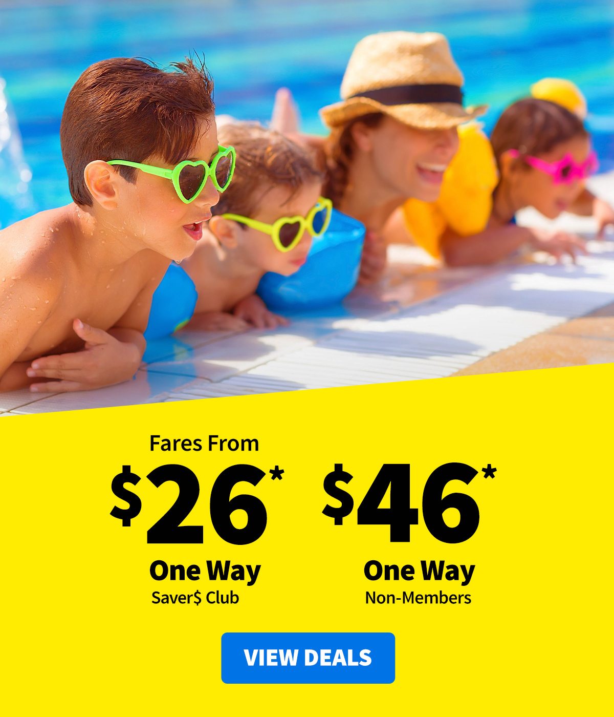 Fares from $46* One Way