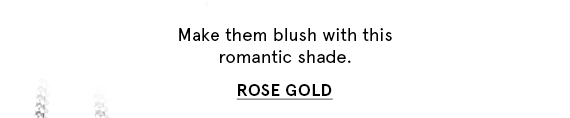 Shop Rose Gold