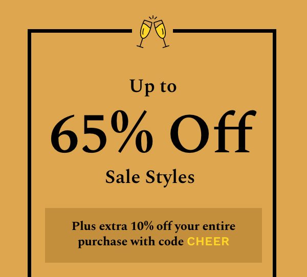 Up to 60% off Sale Styles | Plus extra 10% off your entire purchase with code CHEER