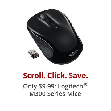 Scroll. Click. Save. Only $9.99: Logitech® M300 Series Mice