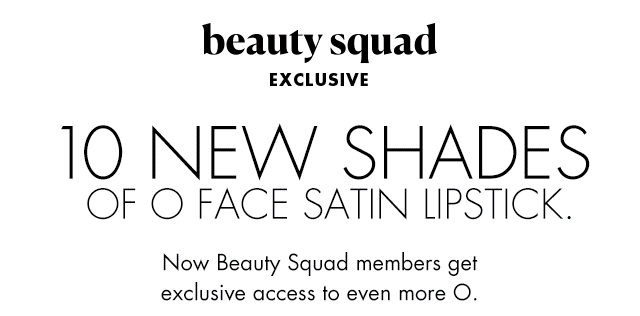 O Face 10 New Shades