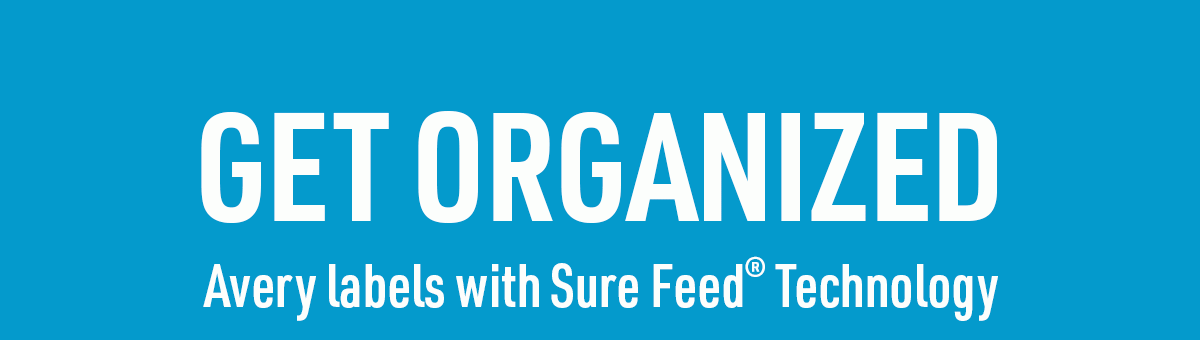 GET ORGANIZED - Sure Feed™ Technology