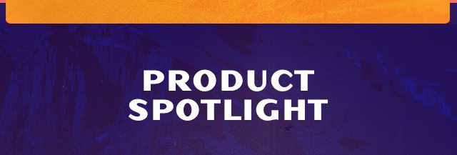 Product spotlight